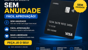 cartão de crédito sem anuidade fácil aprovação